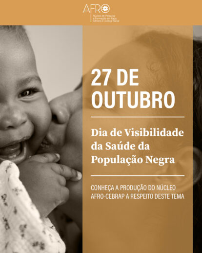 27 de outubro: dia de mobilização e visibilidade da saúde da população negra